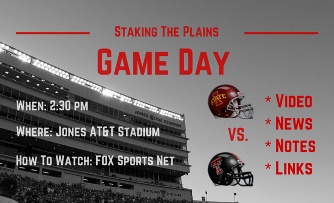 Game Day Video, News, Notes & Links: Iowa State vs. Texas Tech