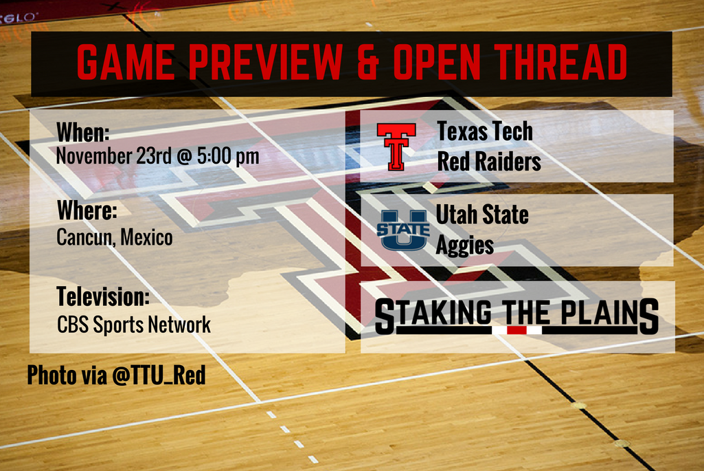 Preview and Game Thread: Utah State Aggies vs. Texas Tech Red Raiders