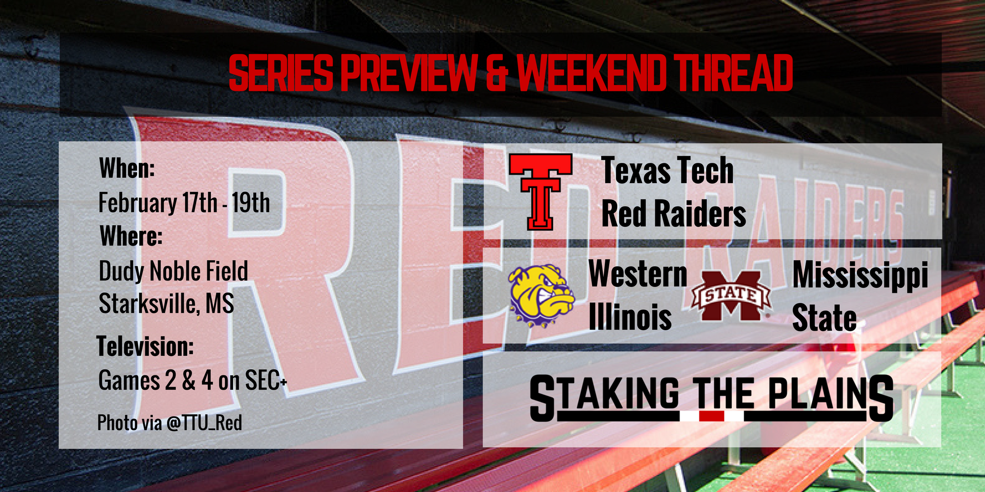 Series Preview & Weekend Thread: Texas Tech vs. Mississippi State & Western Illinois