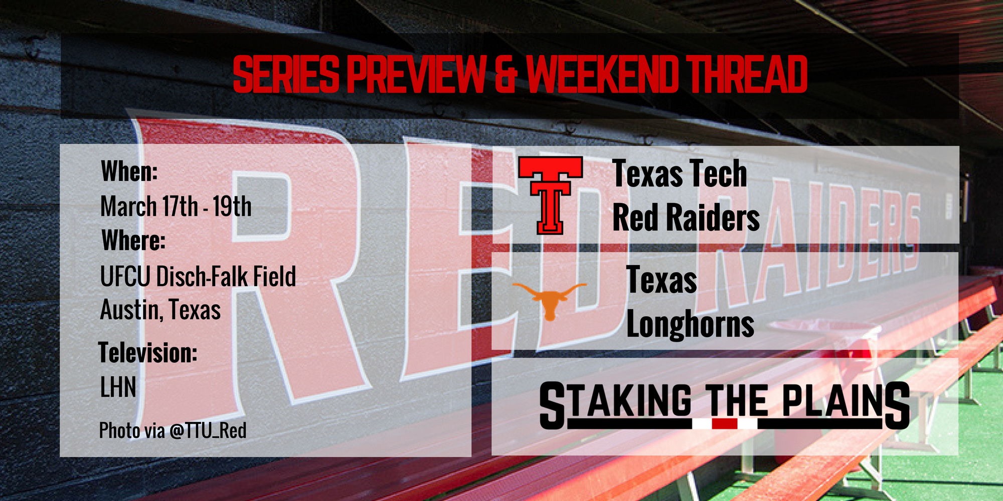 Series Preview and Weekend Thread: Texas Tech vs. Texas