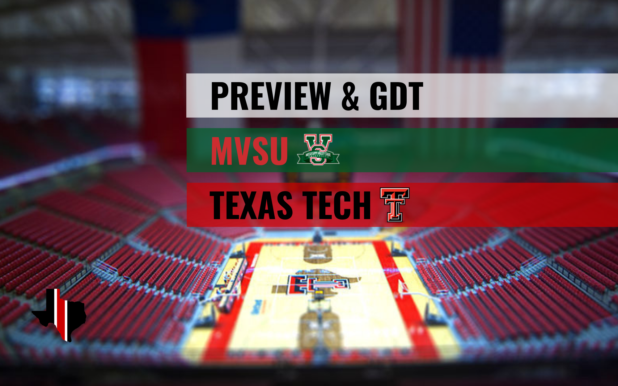 Preview & GDT: Mississippi Valley State vs. Texas Tech