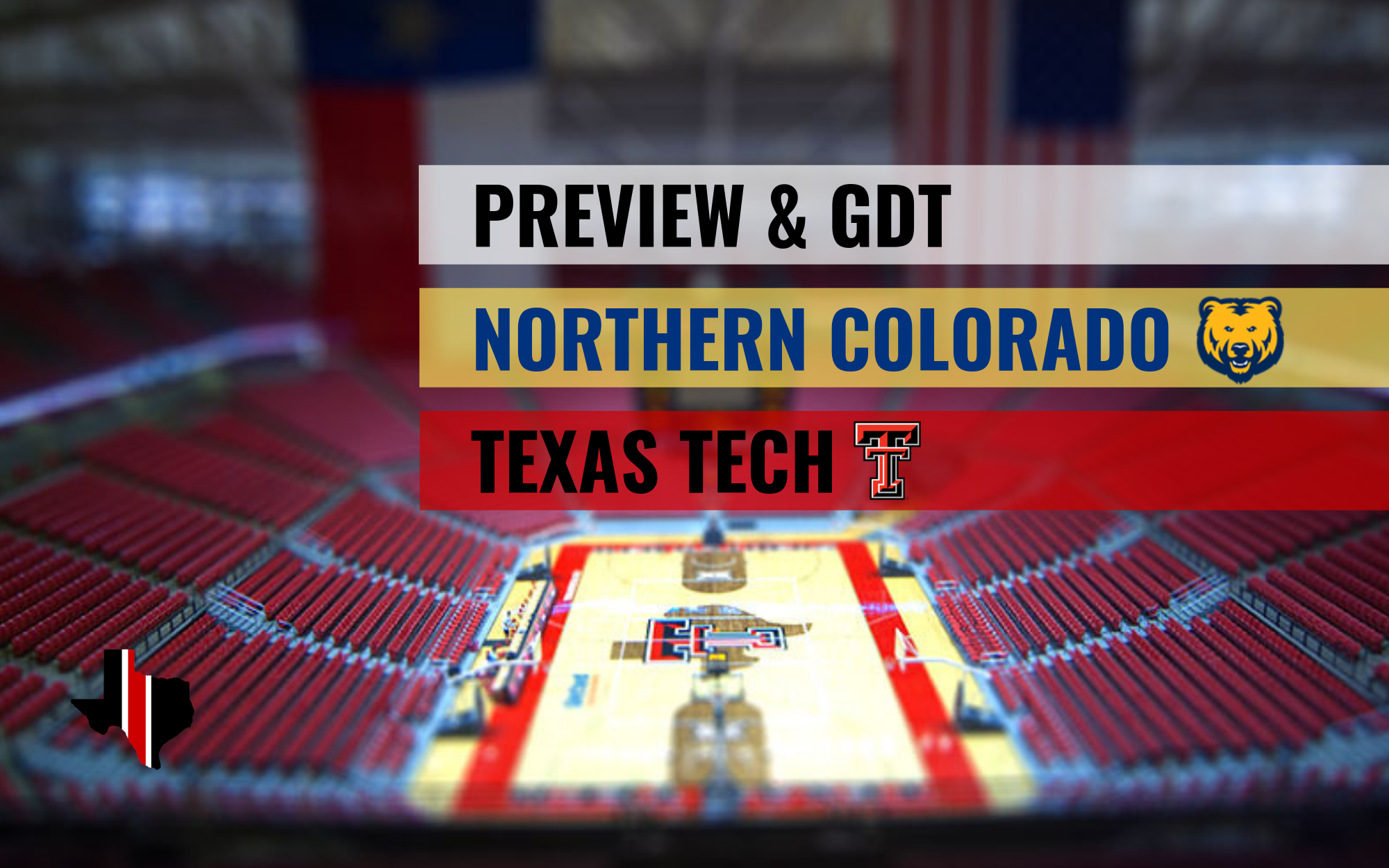 Preview & GDT: Northern Colorado vs. Texas Tech