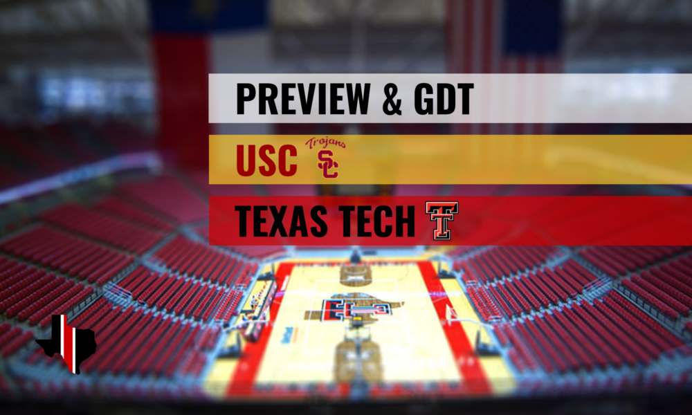 Preview & GDT | USC vs. Texas Tech