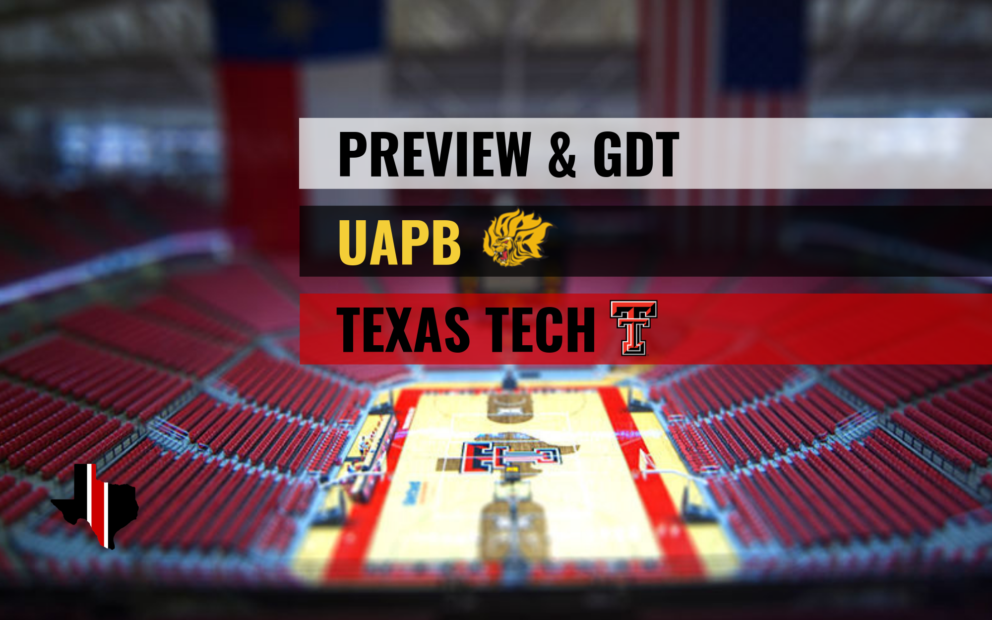 Preview & GDT: UAPB vs. Texas Tech