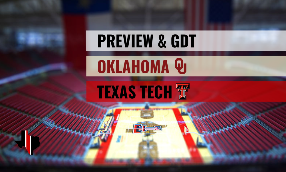 Preview & GDT: Oklahoma vs. Texas Tech