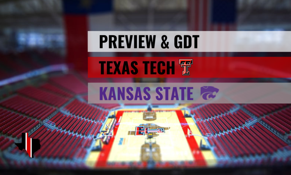 Preview & GDT: Texas Tech vs. Kansas State