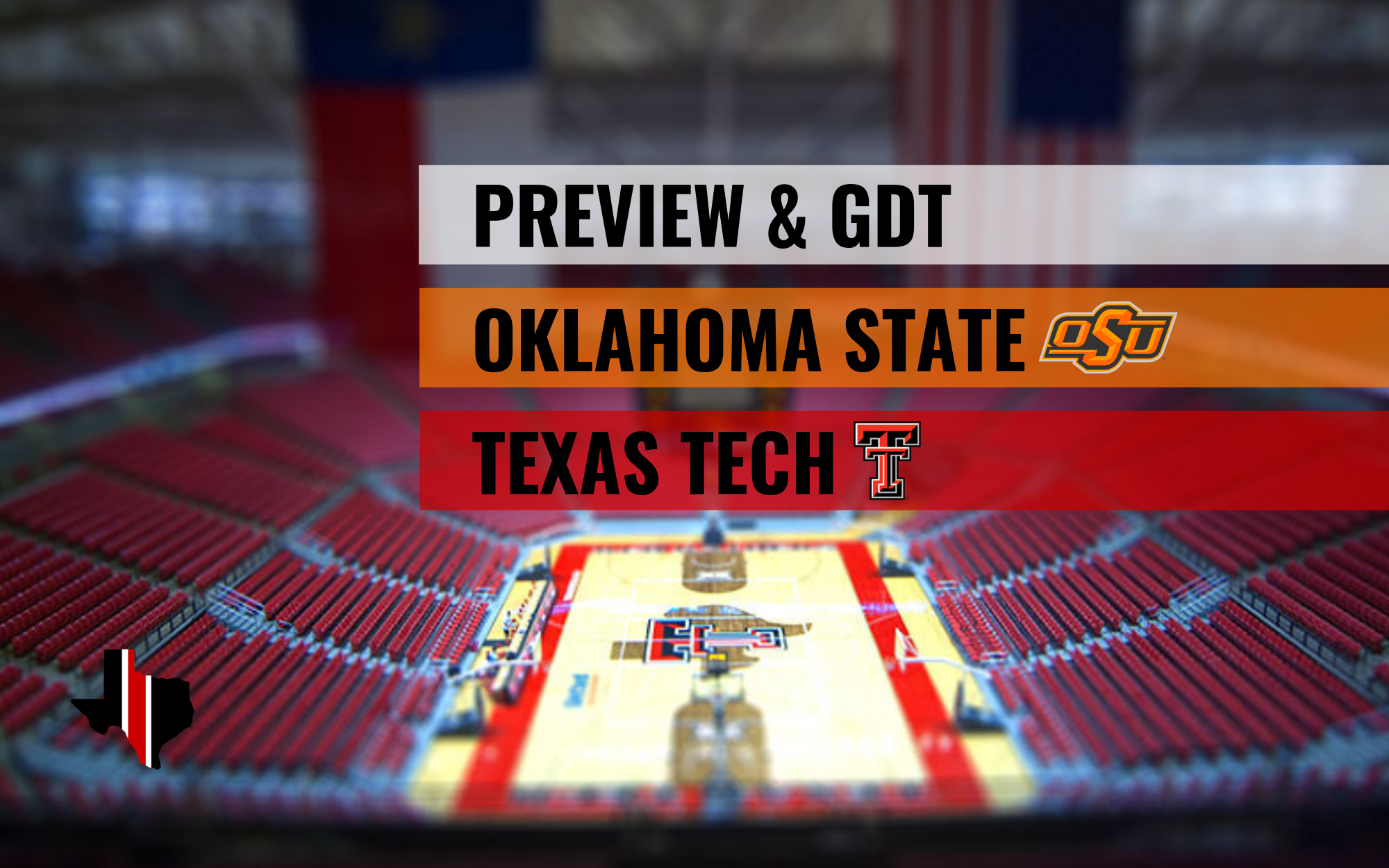 Preview & GDT: Oklahoma State vs. Texas Tech