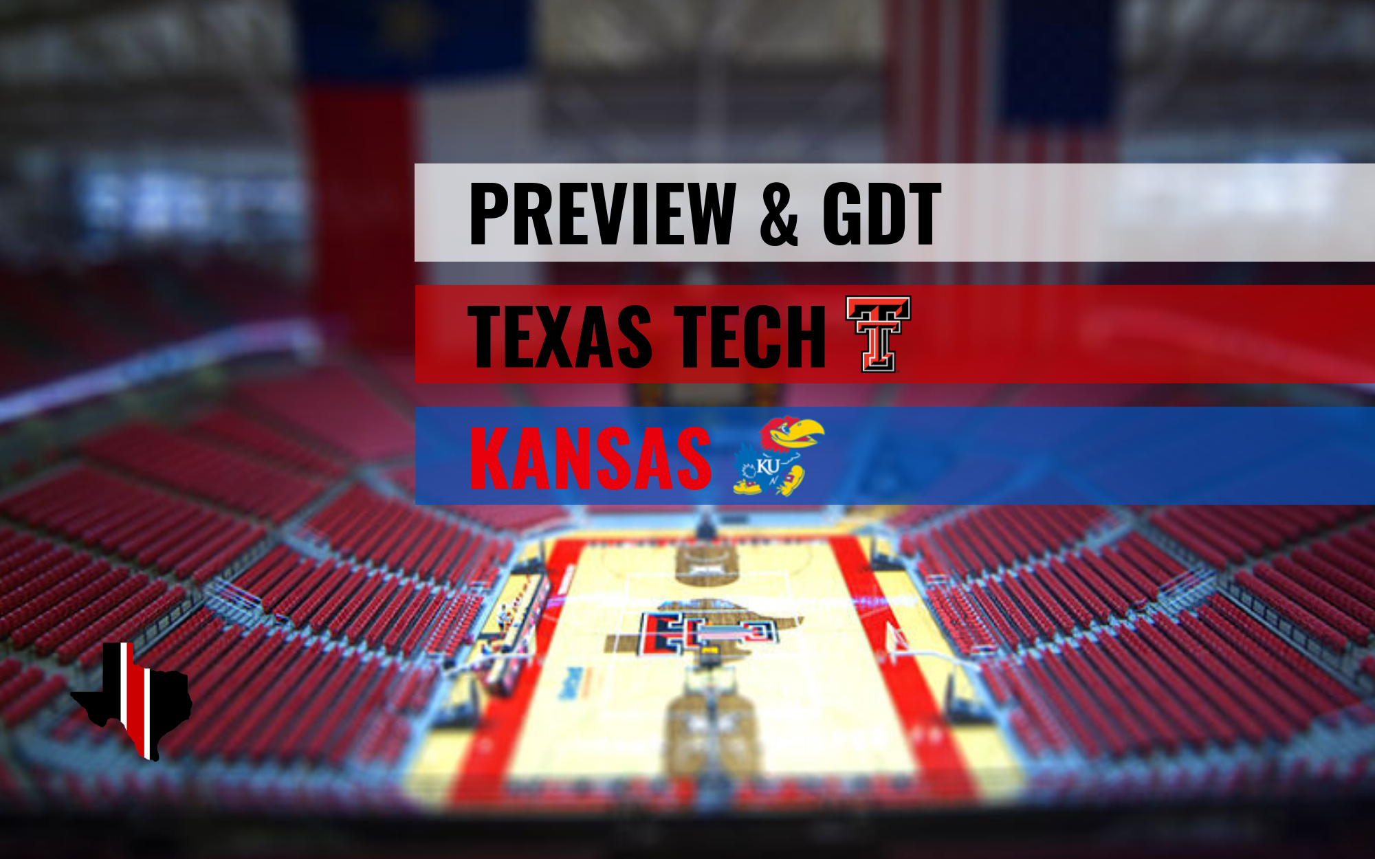 Preview & GDT: Texas Tech vs. Kansas