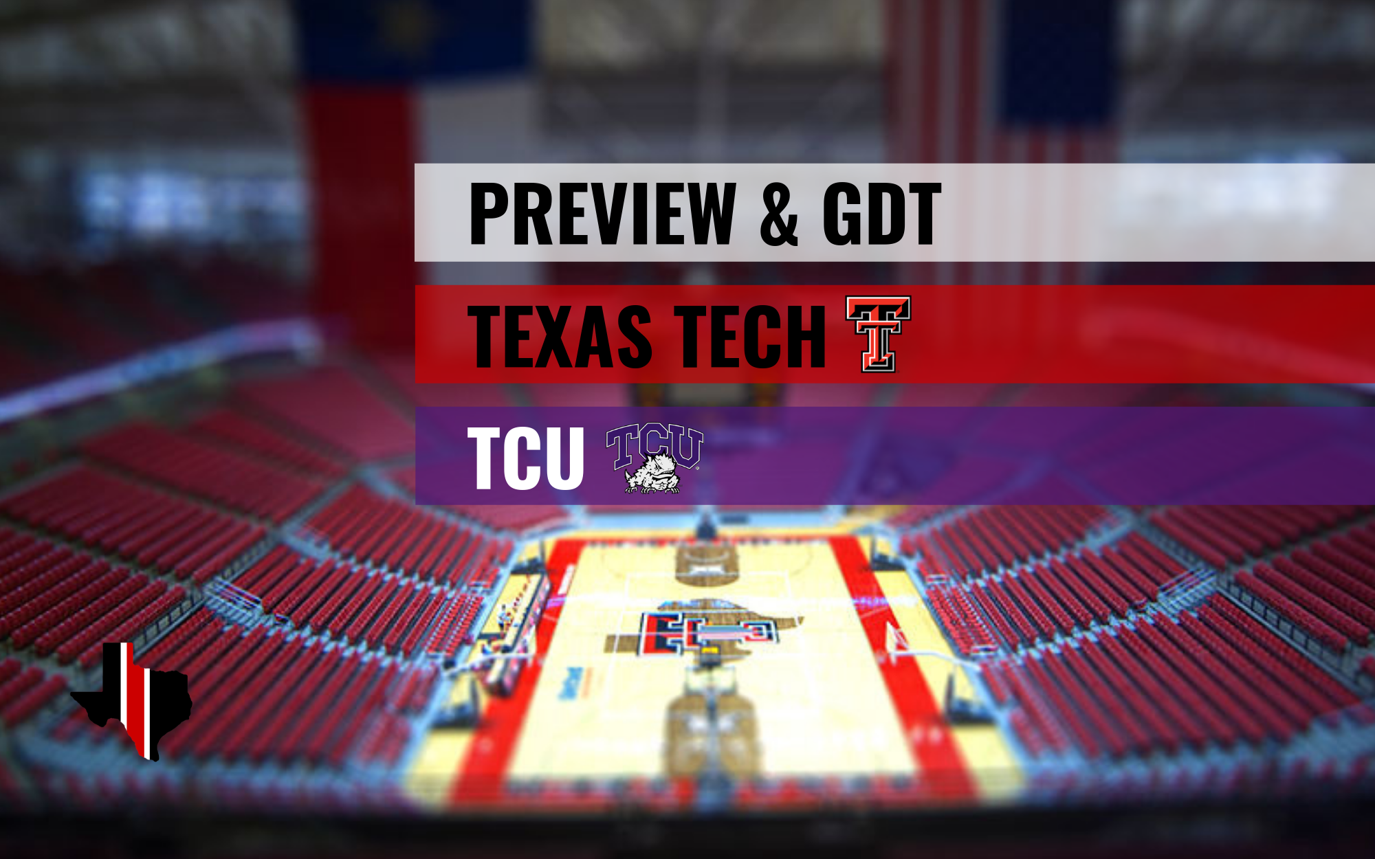 Preview & GDT: Texas Tech vs. TCU
