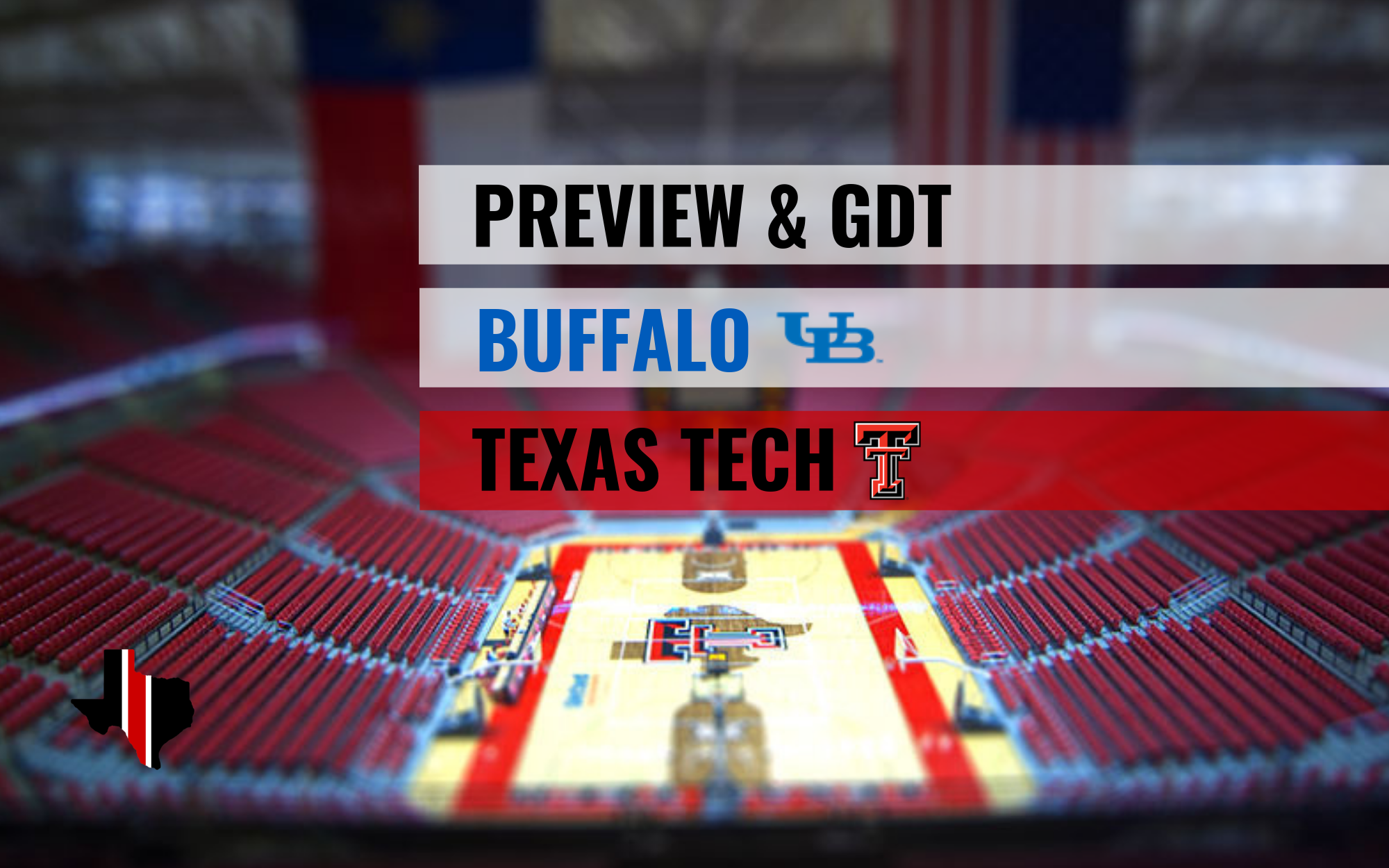 Preview & GDT: Buffalo vs. Texas Tech