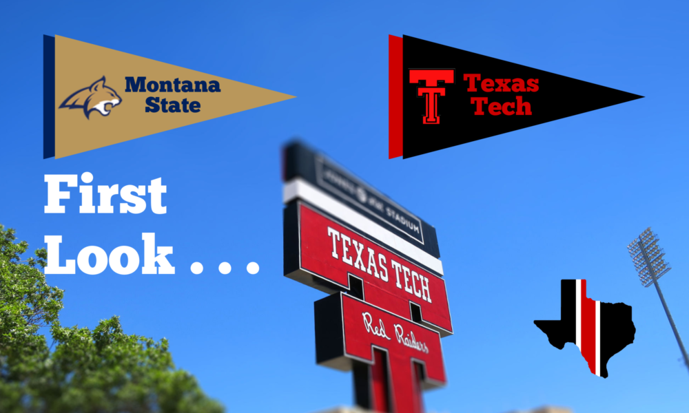 First Look . . . Montana State Bobcats vs. Texas Tech Red Raiders