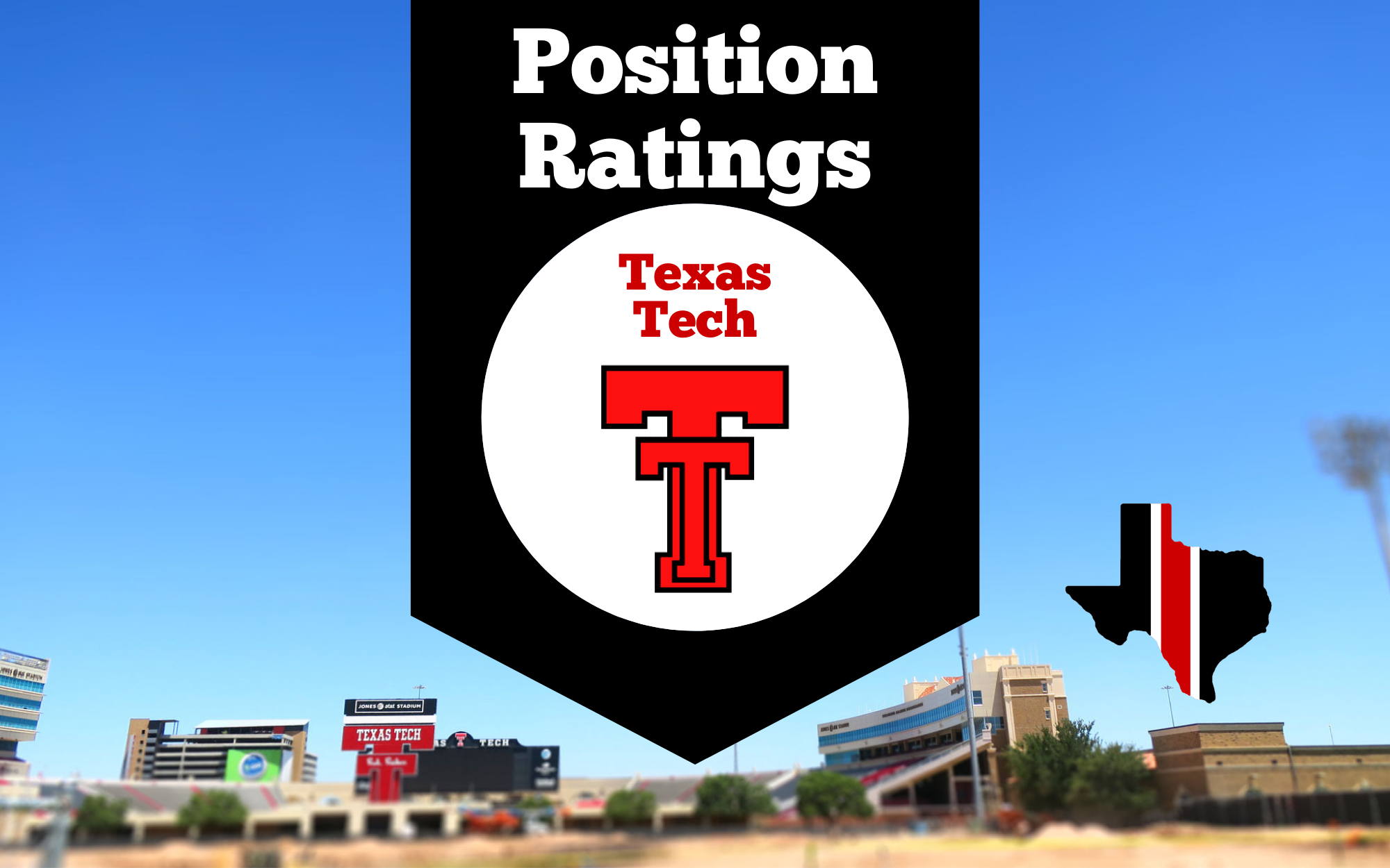 Texas Tech Position Ratings: Texas