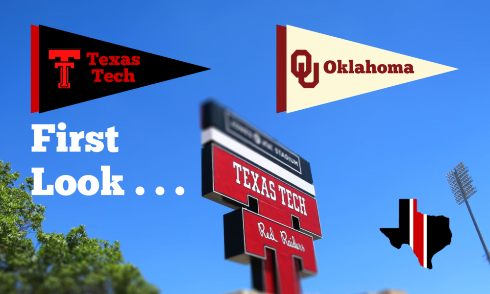 First Look . . . Texas Tech Red Raiders vs. Oklahoma Sooners