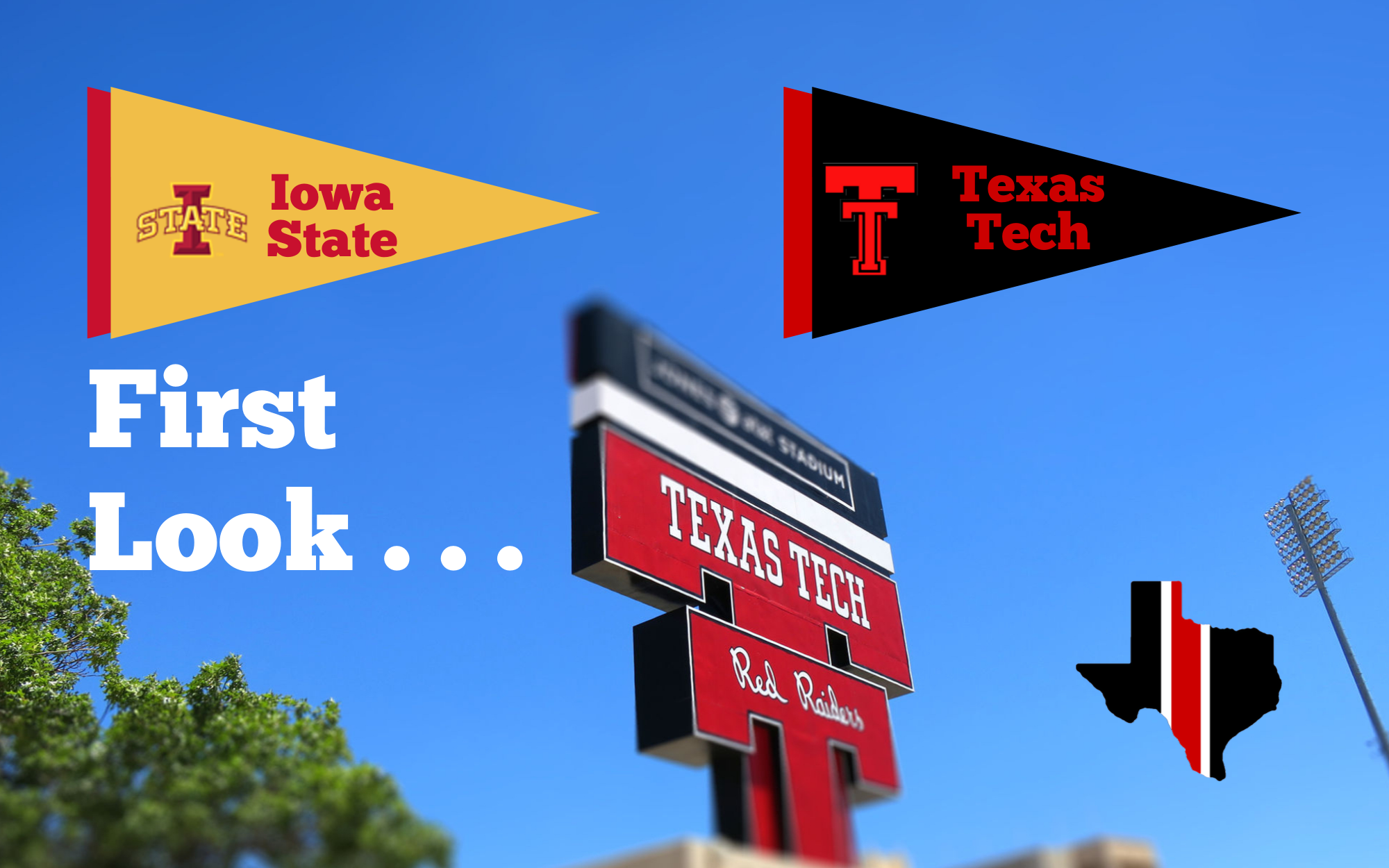 First Look . . . Iowa State Cyclones vs. Texas Tech Red Raiders