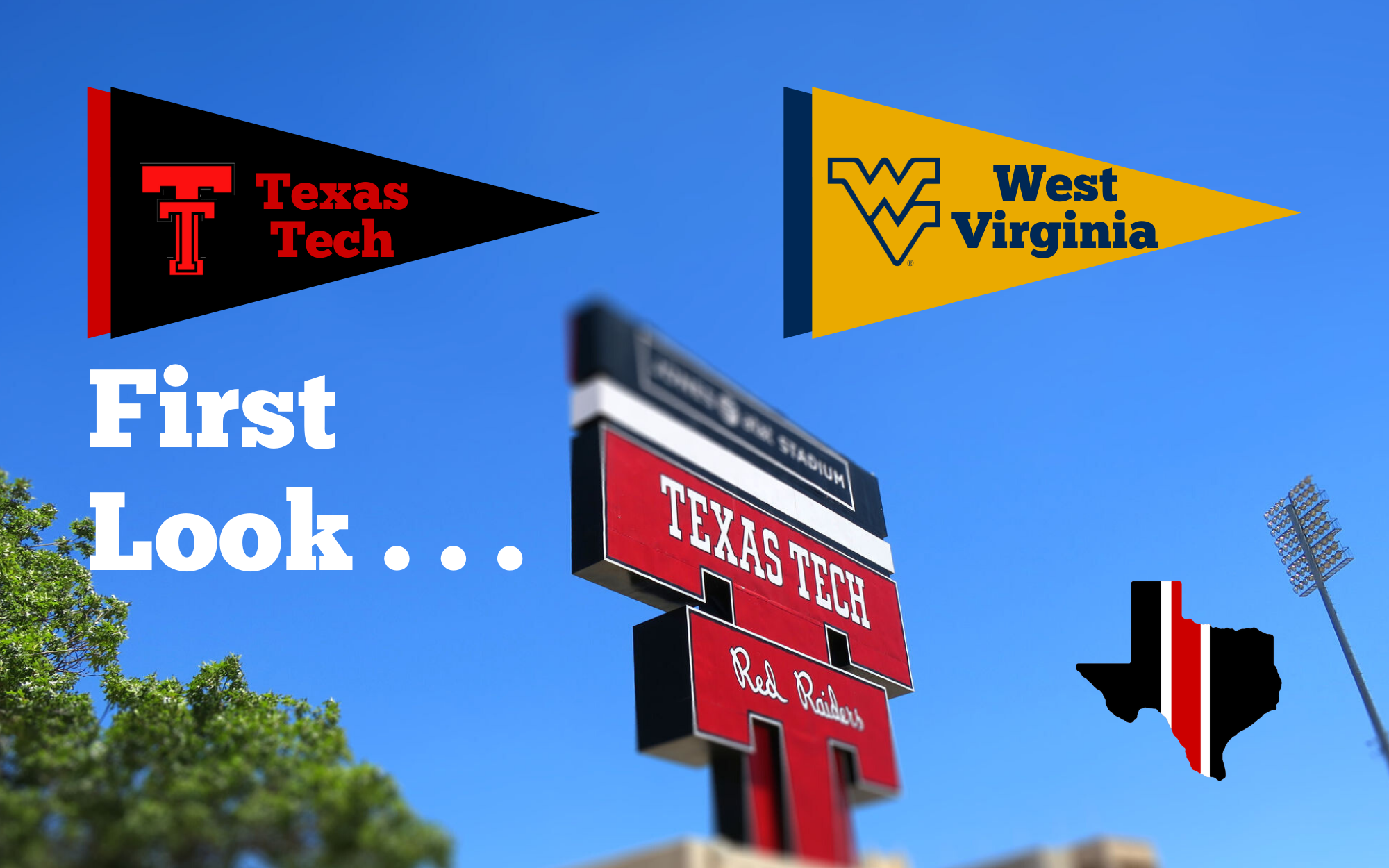 First Look . . . Texas Tech Red Raiders vs. West Virginia Mountaineers