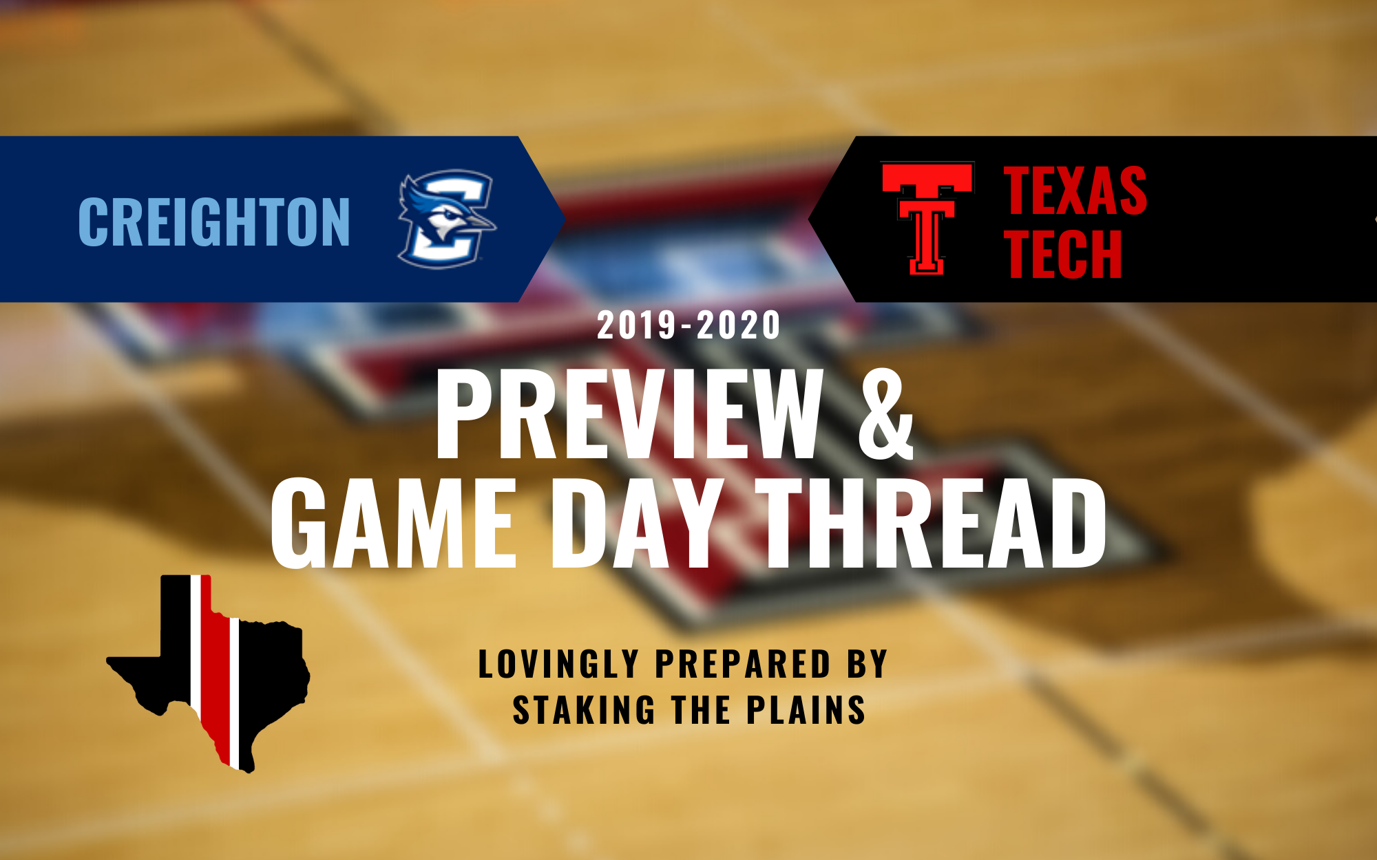 Preview and Game Day Thread: Creighton Blue Jays vs. Texas Tech Red Raiders