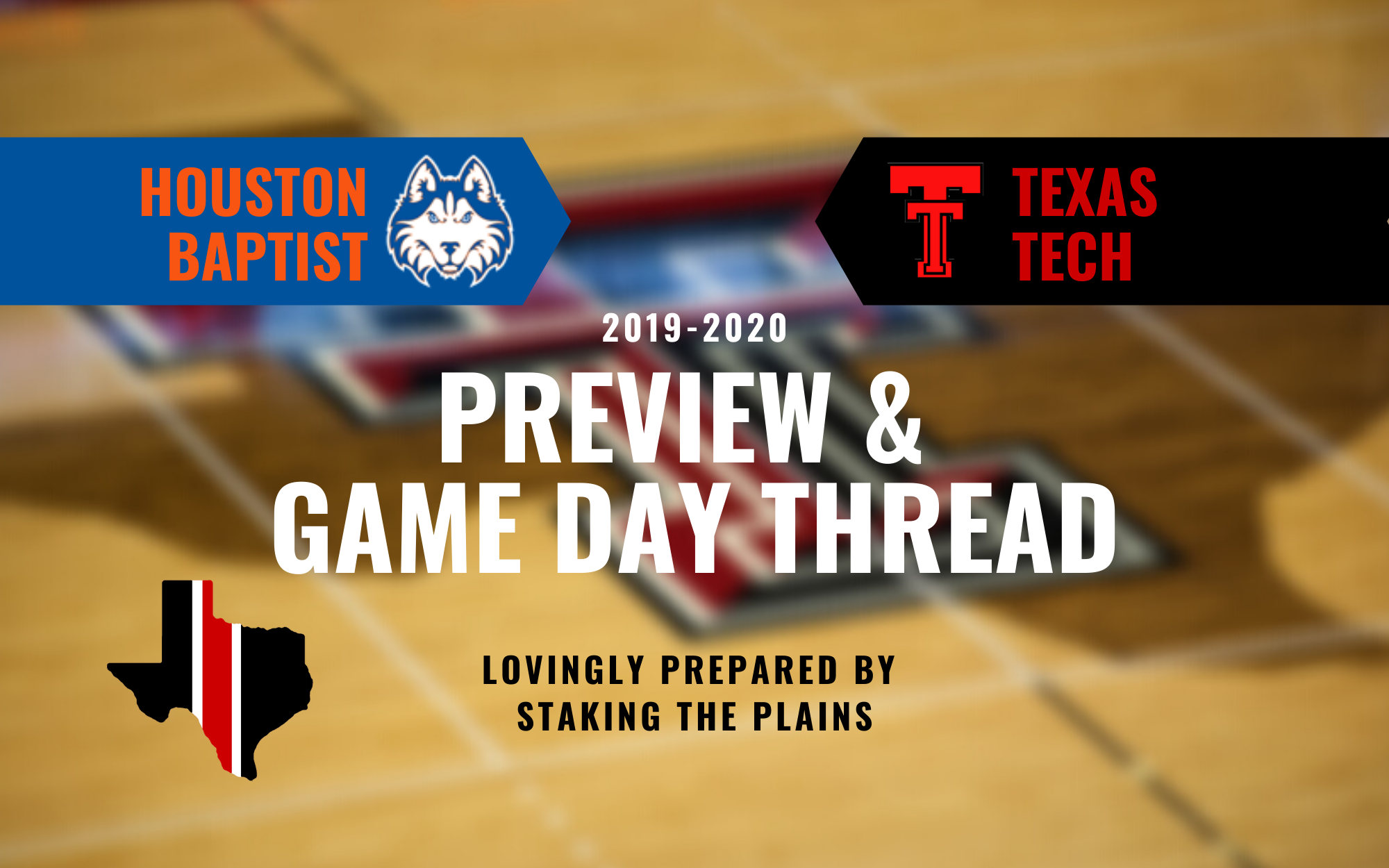 Preview & GDT: Houston Baptist vs. Texas Tech