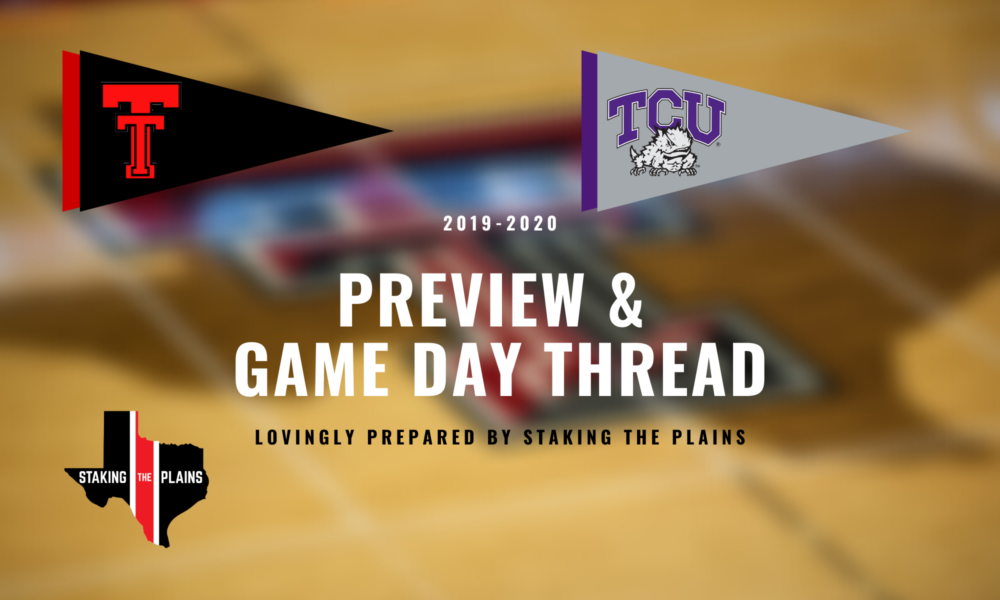Preview & Game Day Thread | Texas Tech vs. TCU