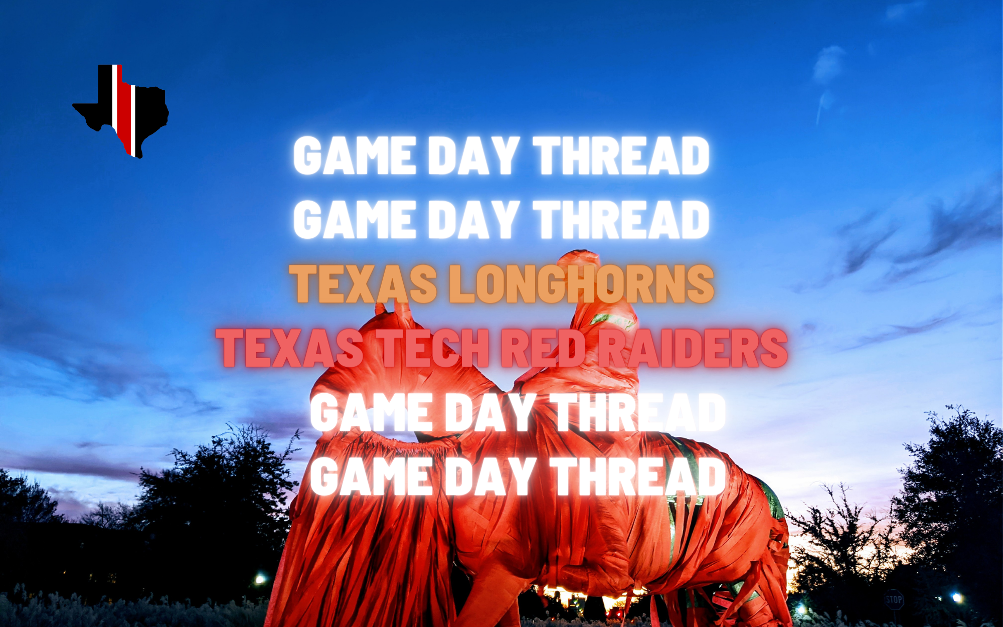 Game Day Thread 3: Texas vs. Texas Tech