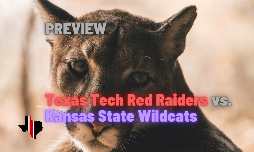Preview: Texas Tech vs. Kansas State