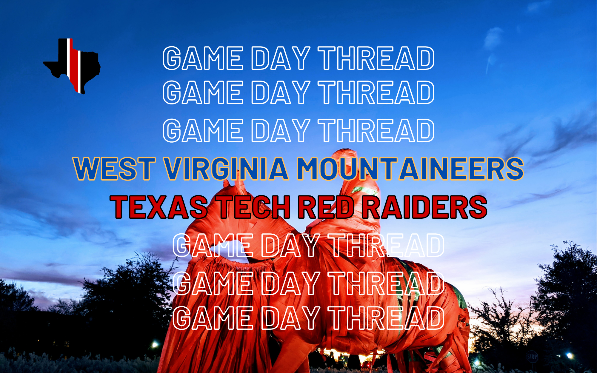 Game Day Thread 4: West Virginia vs. Texas Tech