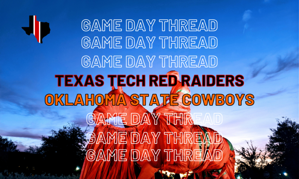 Game Day Thread 1: Texas Tech vs. Oklahoma State
