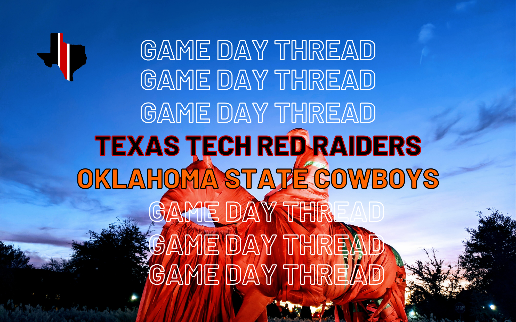 Game Day Thread 4: Texas Tech vs. Oklahoma State