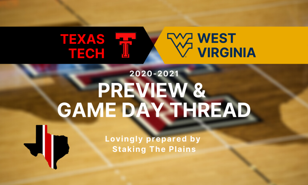 Preview & Game Day Thread: Texas Tech vs. West Virginia