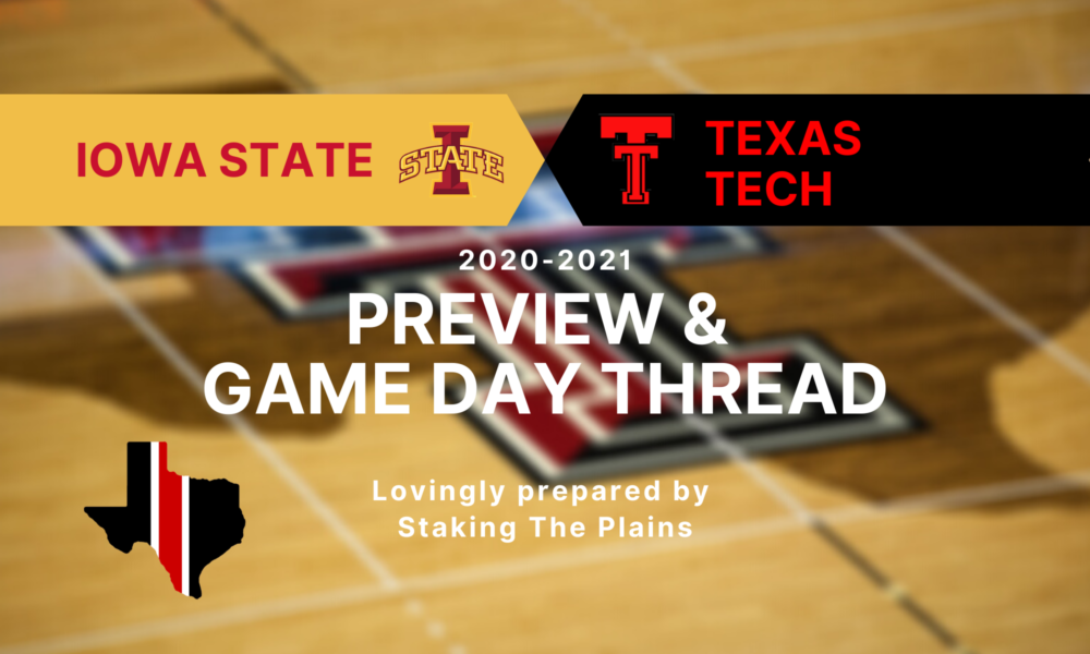 Preview & Game Day Thread: Iowa State vs. Texas Tech