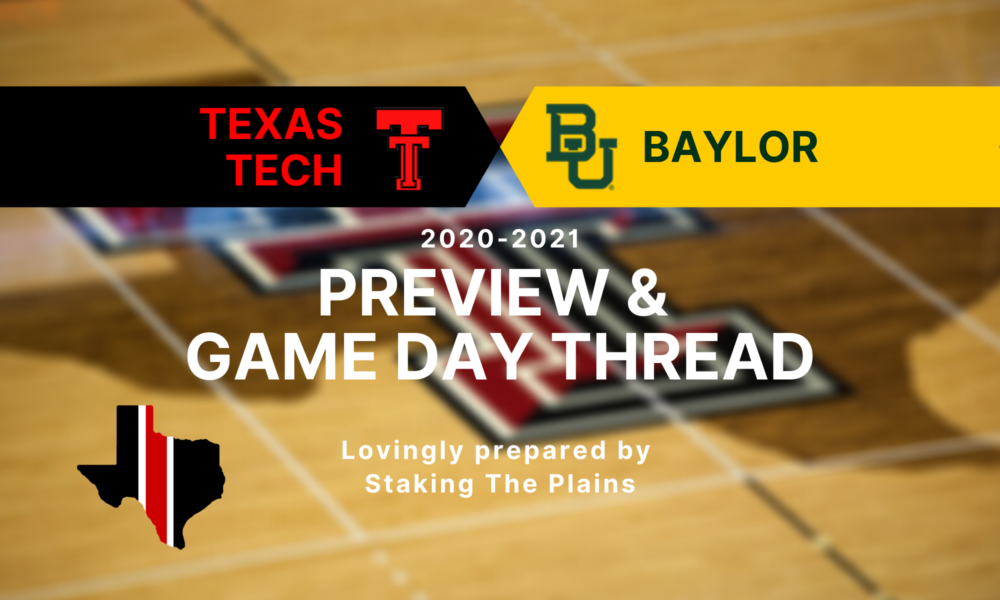 Preview & Game Day Thread: Texas Tech vs. Baylor