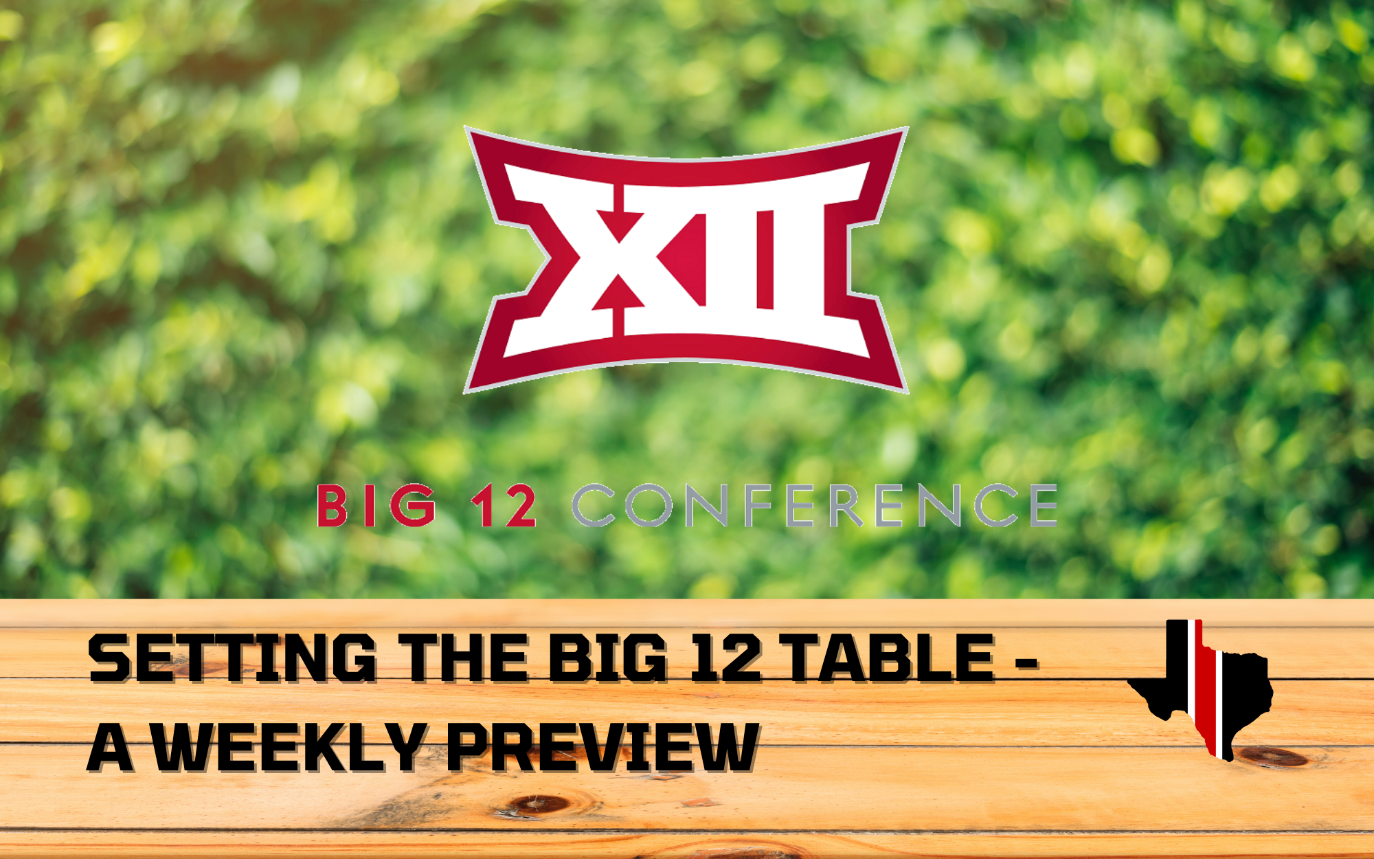 Setting the Big 12 Table: Week 13