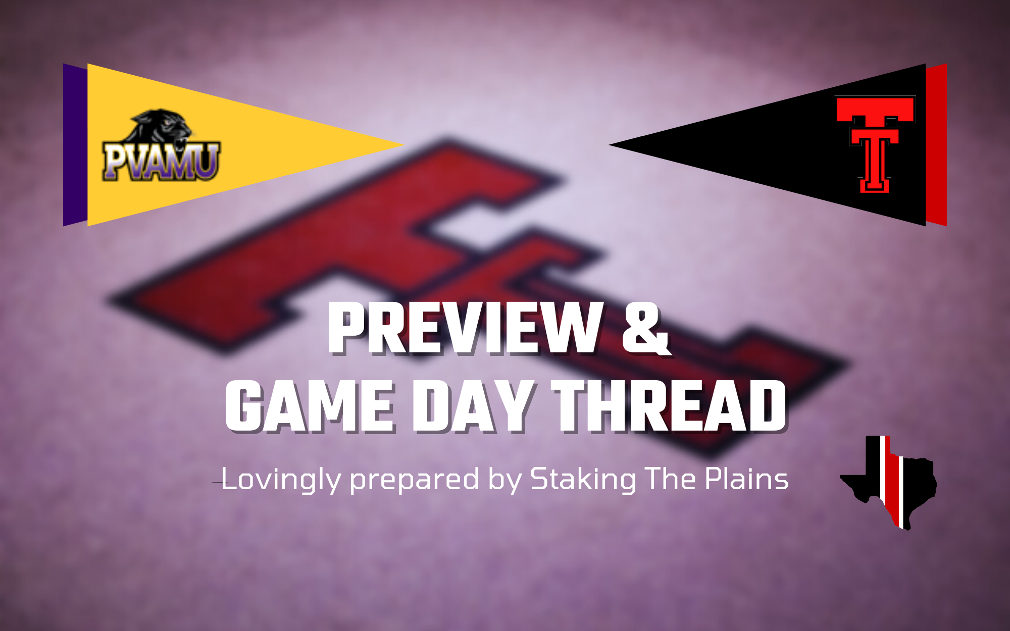 Preview & Game Day Thread: Prairie View A&M vs. Texas Tech