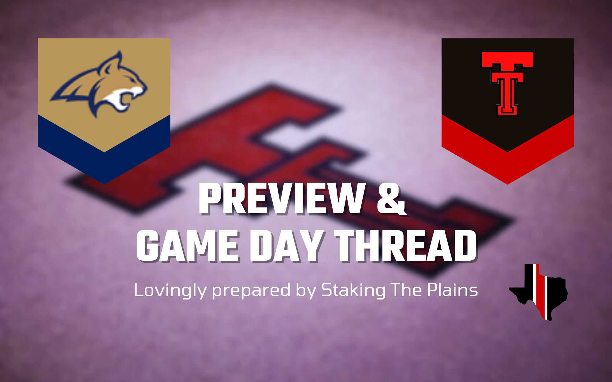 Preview & Game Day Thread: Montana State vs. Texas Tech