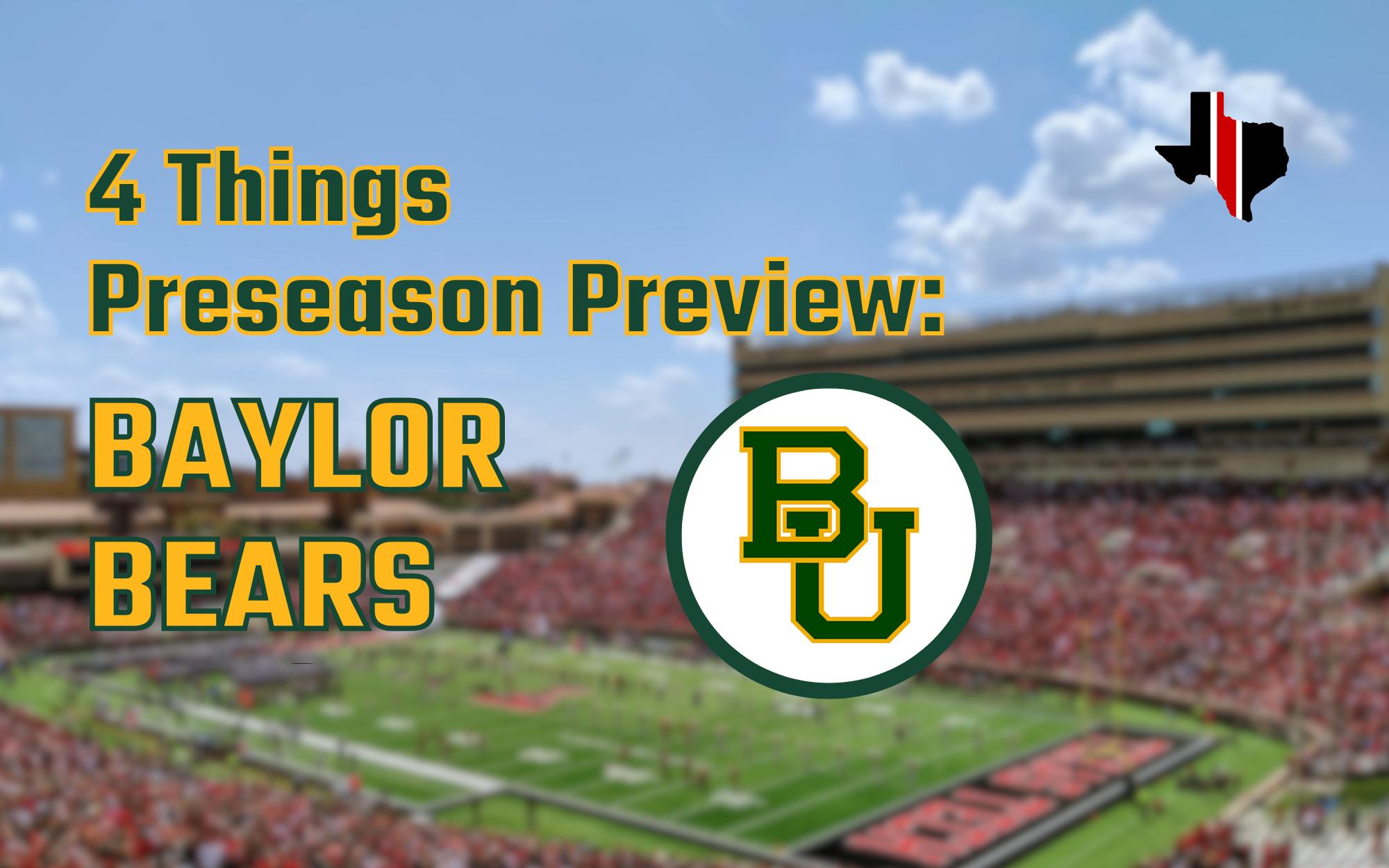 4 Things Preseason Preview: Baylor Bears