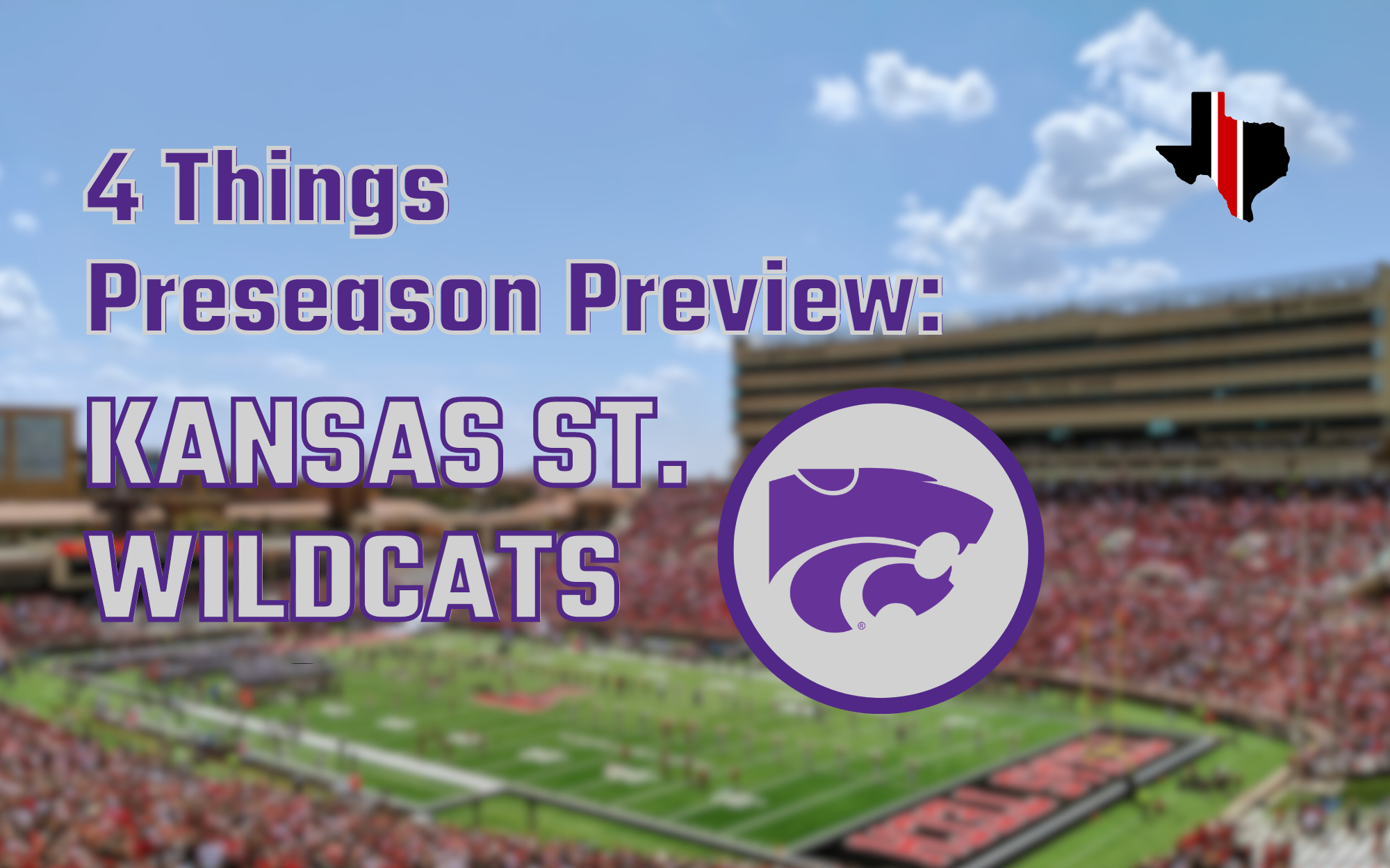 4 Things Preseason Preview: Kansas State Wildcats