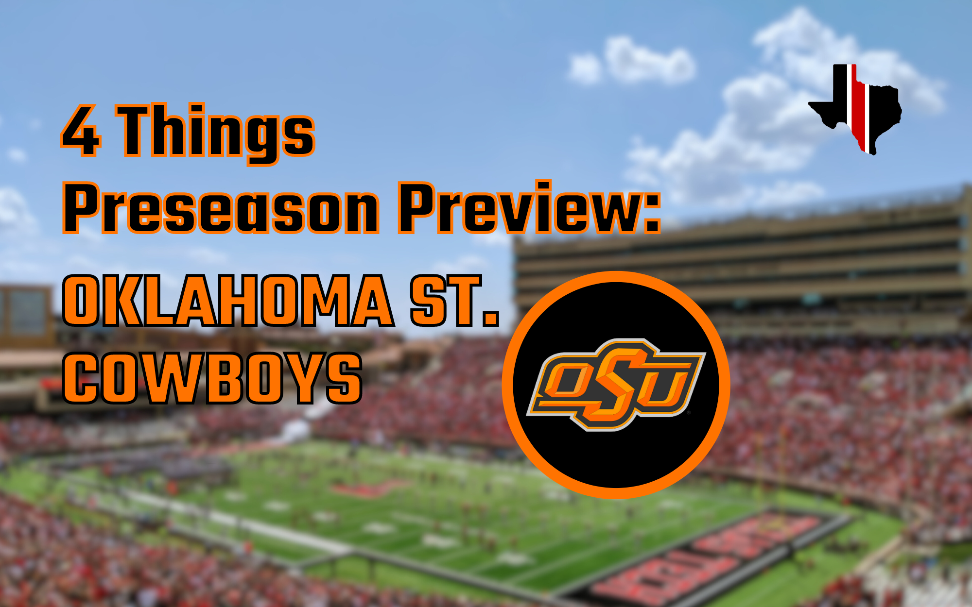 4 Things Preseason Preview: Oklahoma State Cowboys