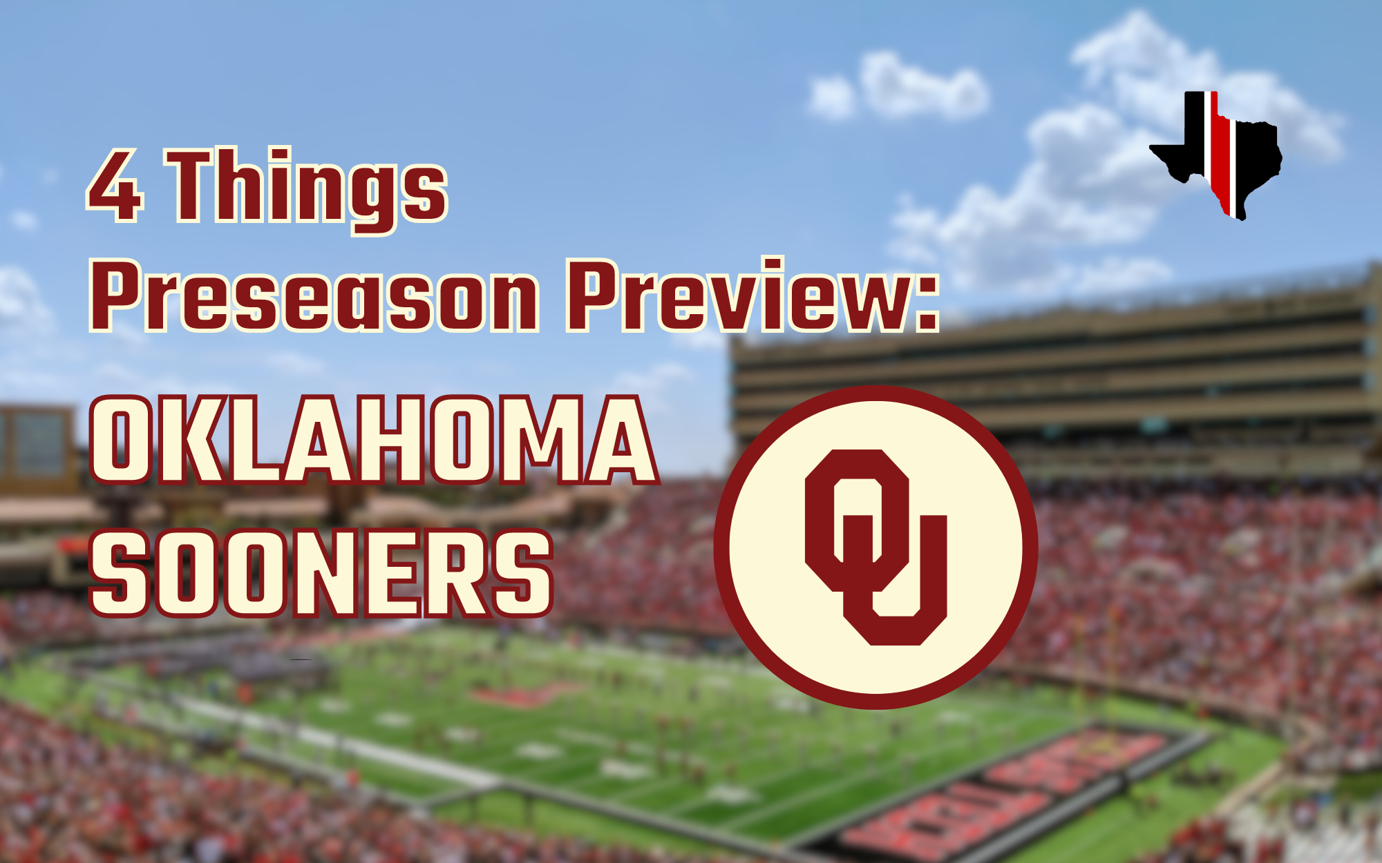 4 Things Preseason Preview: Oklahoma Sooners