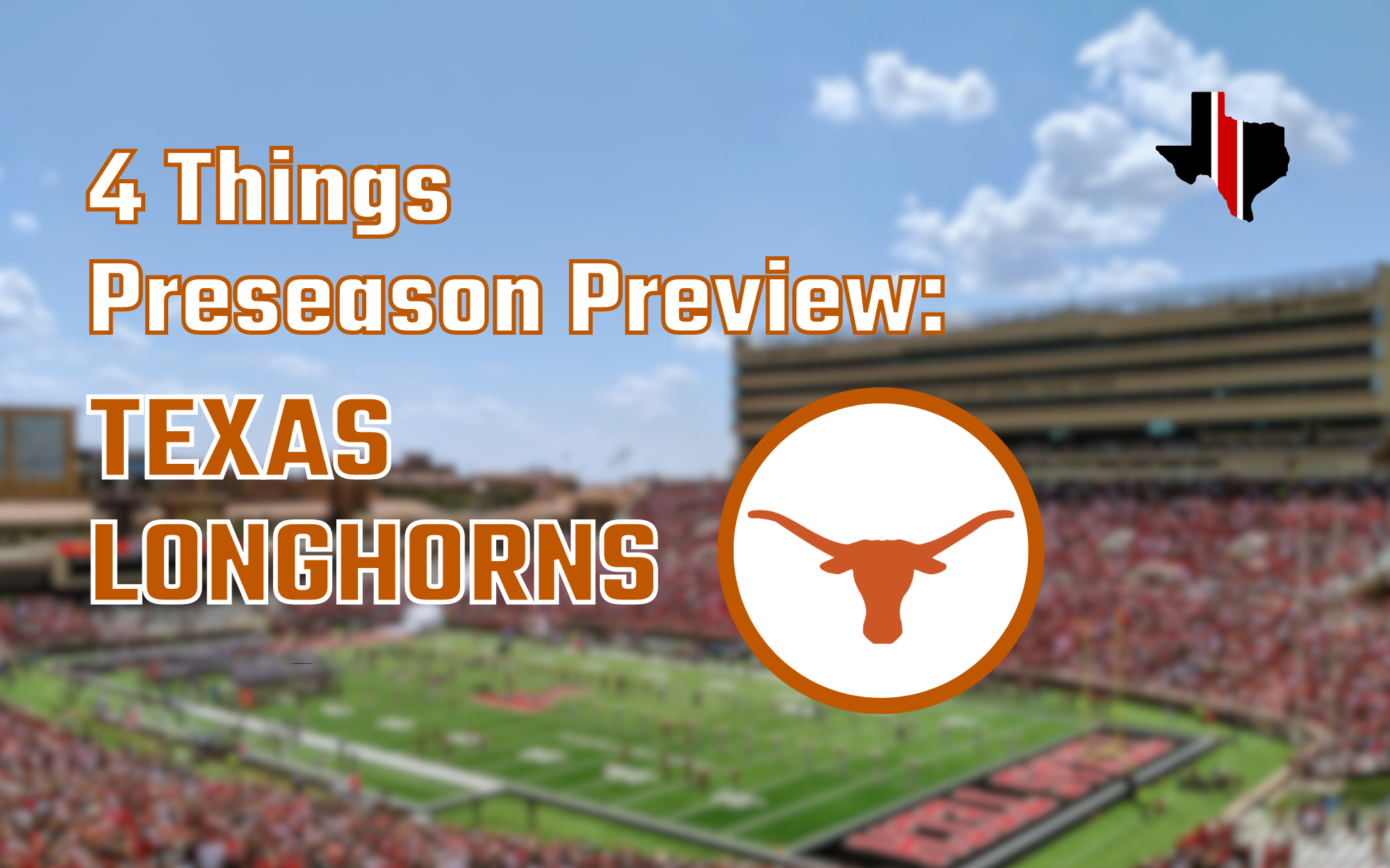 4 Things Preseason Preview: Texas Longhorns
