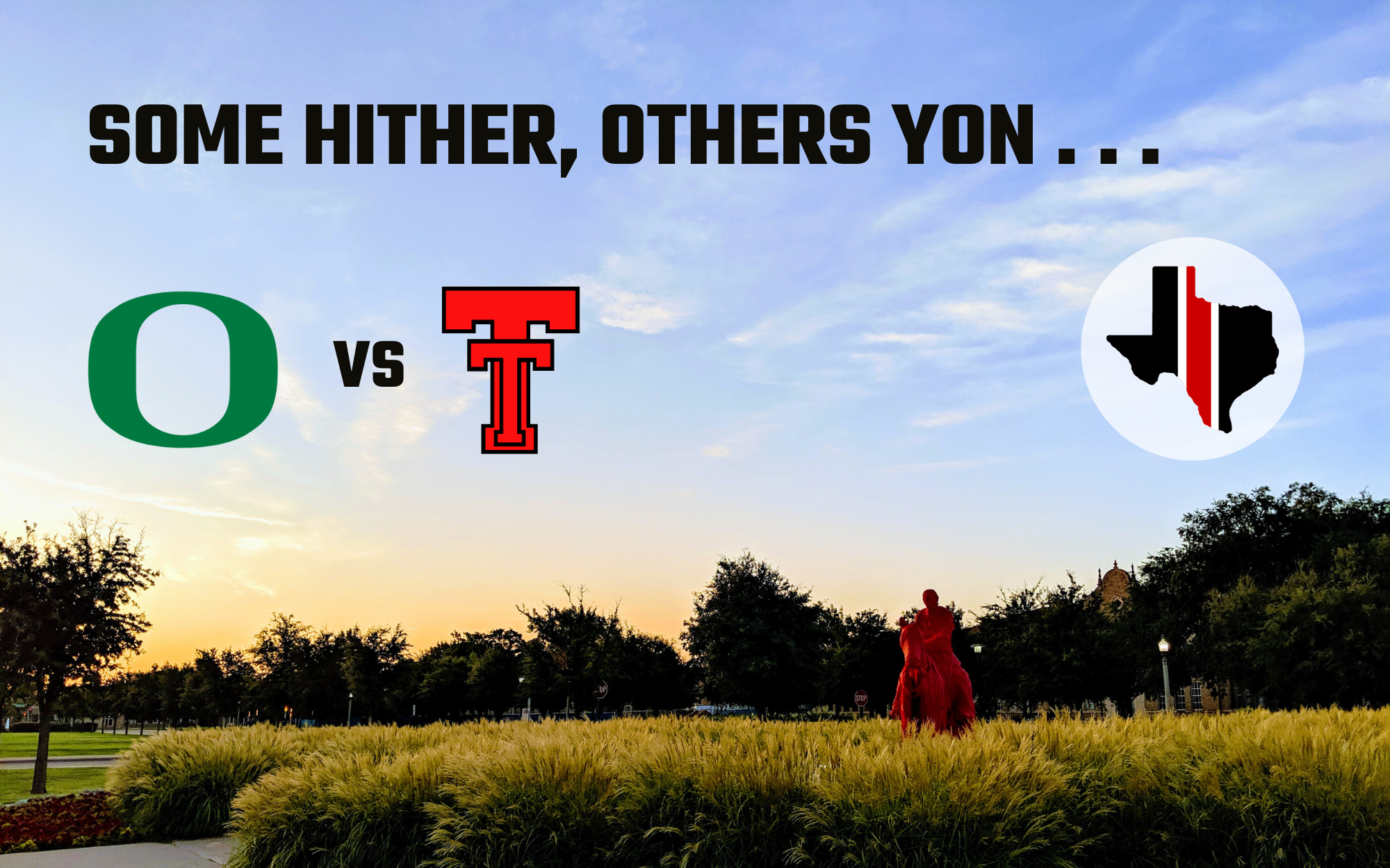 Some Hither, Others Yon: Oregon vs. Texas Tech