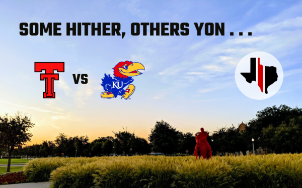 Some Hither, Others Yon: Texas Tech vs. Kansas