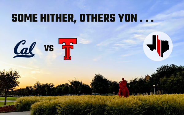 Some Hither, Others Yon: California vs. Texas Tech