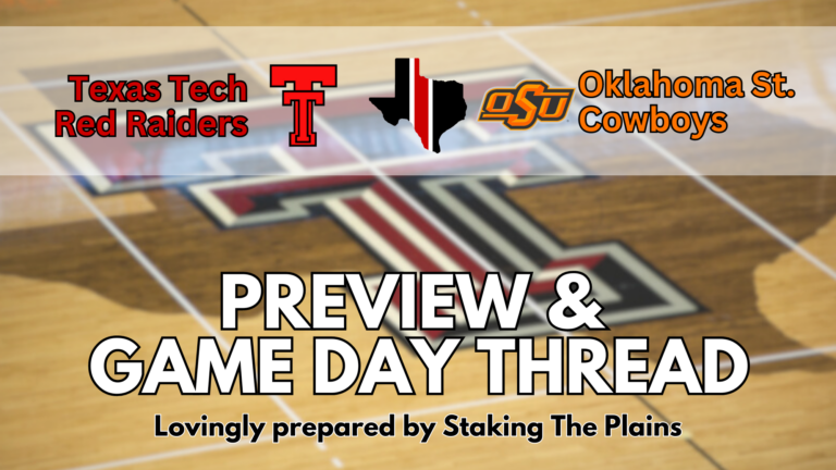 Preview & Game Day Thread: Texas Tech vs. Oklahoma State