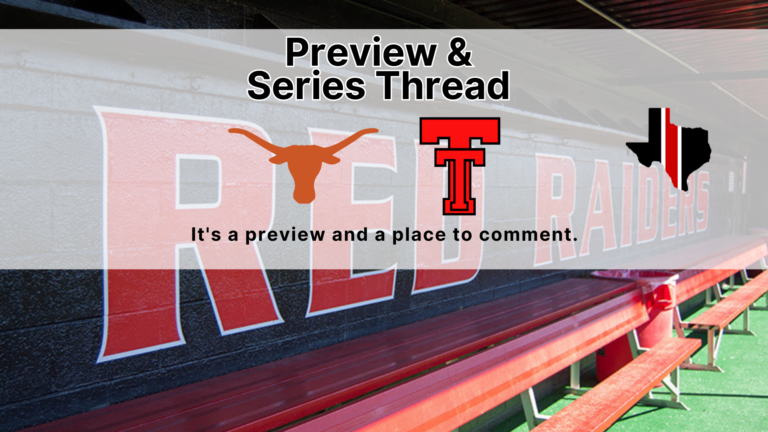 Preview & Series Thread: Texas vs. Texas Tech