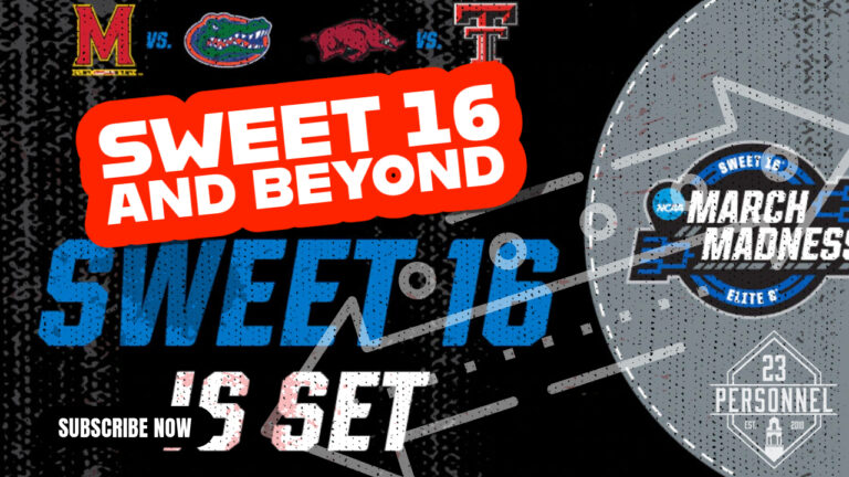 To the Sweet Sixteen, and Beyond!  |  23 Personnel Podcast