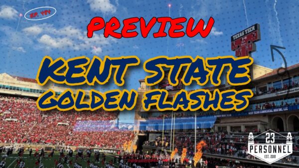 Kent State Golden Flashes Preview  |  23 Personnel Podcast