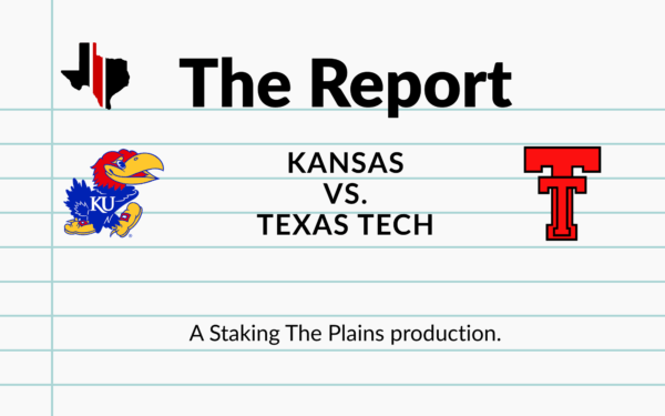The Report: Kansas vs. Texas Tech