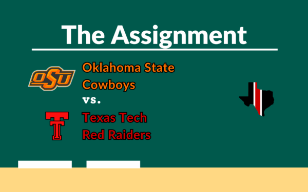 The Assignment: Oklahoma State vs. Texas Tech