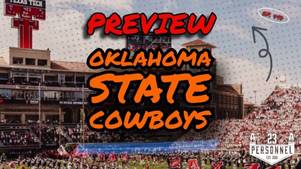 Oklahoma State Cowboys Preview  |  23 Personnel Podcast