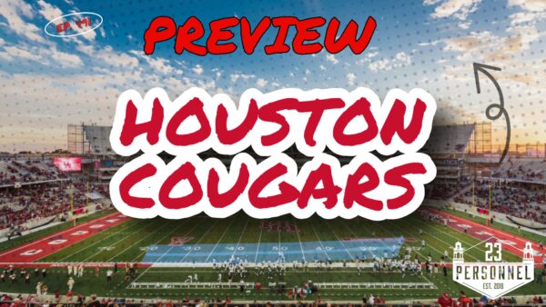Houston Cougars Preview  |  23 Personnel Podcast