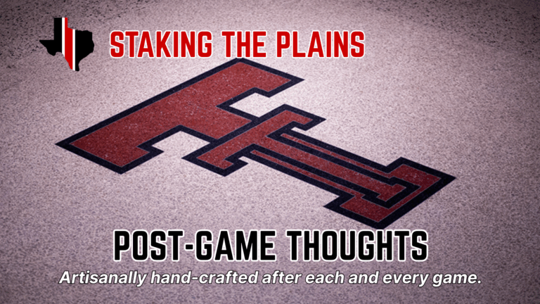 Post-Game Thoughts: Texas Tech 76, Wyoming 72
